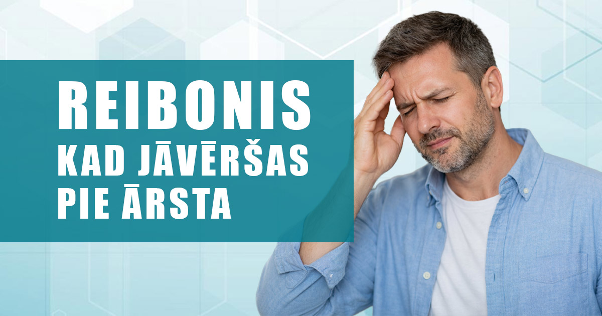 reibonis-kad-jāvēršas-pie-arsta-neiromed